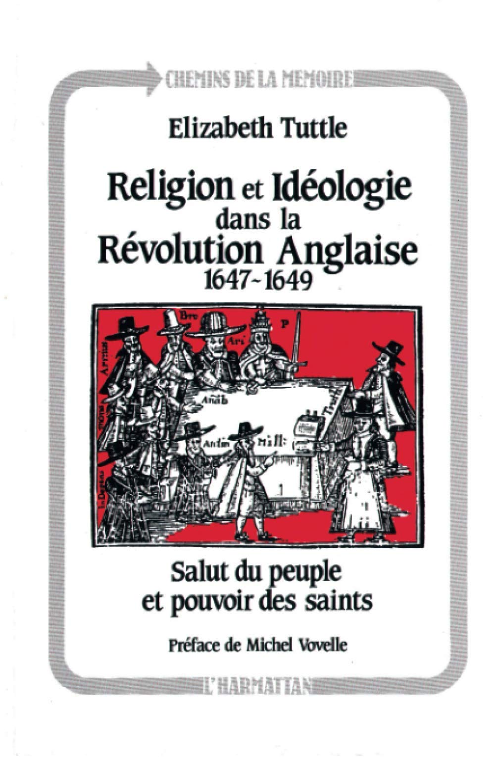 Religion et idéologie dans la révolution anglaise (1647-1649): Salut du peuple et pouvoir des saints book