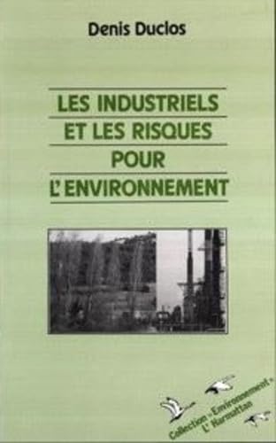 Les industriels et les risques pour l'environnement book