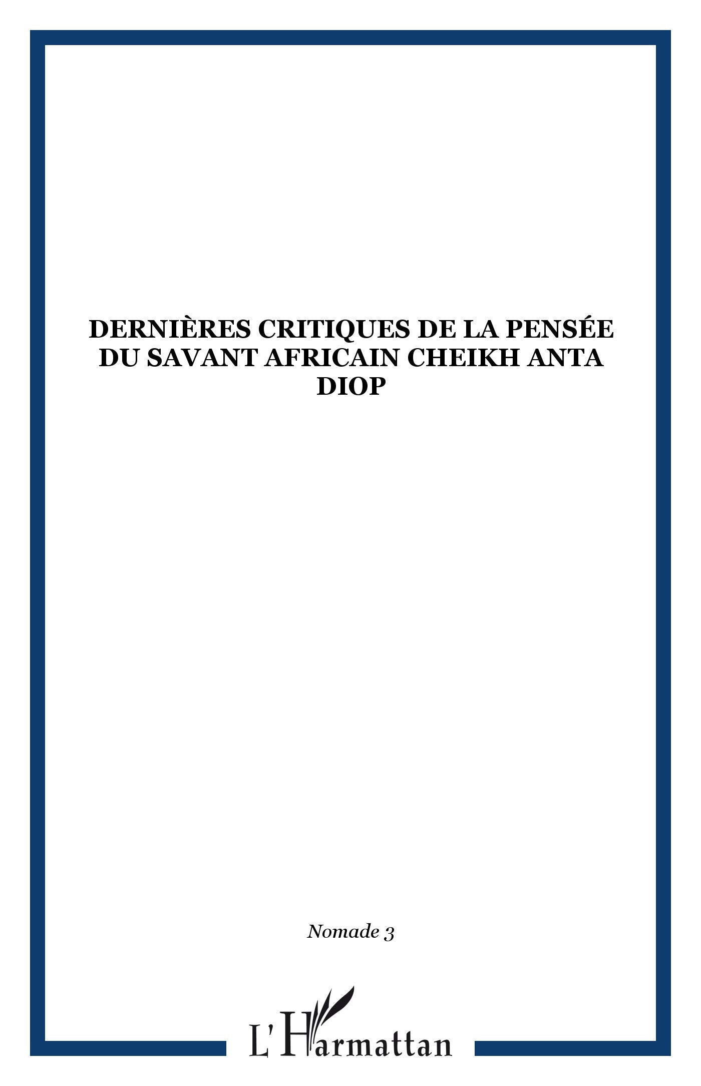 Dernières Critiques de la Pensee du Savant Africain book