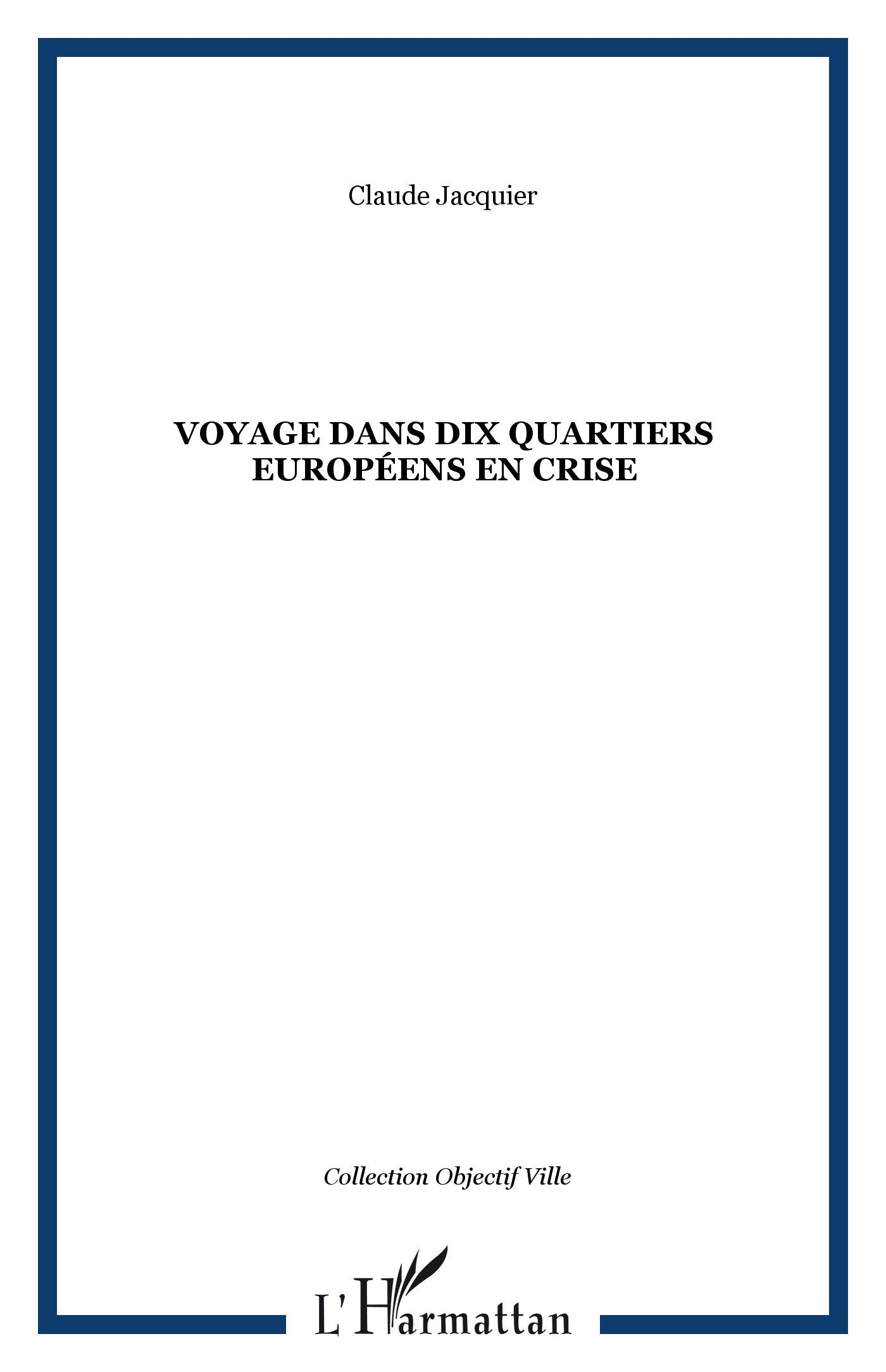 Voyage dans dix quartiers européens en crise book