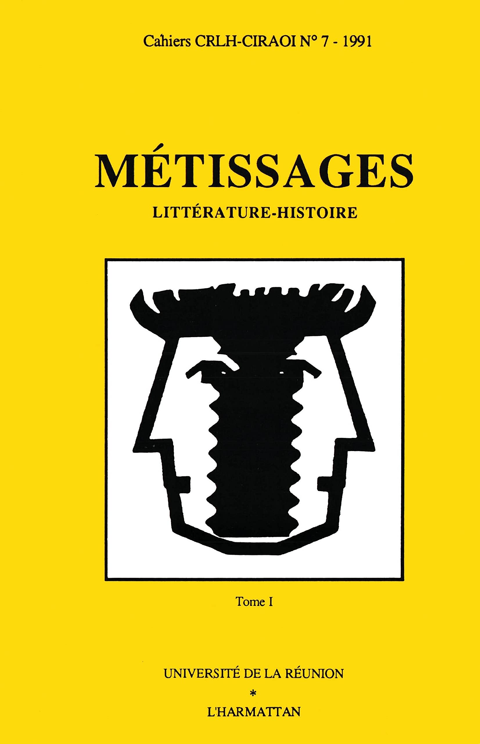 Métissages: Littérature - histoire - Tome 1 Contemporary literature