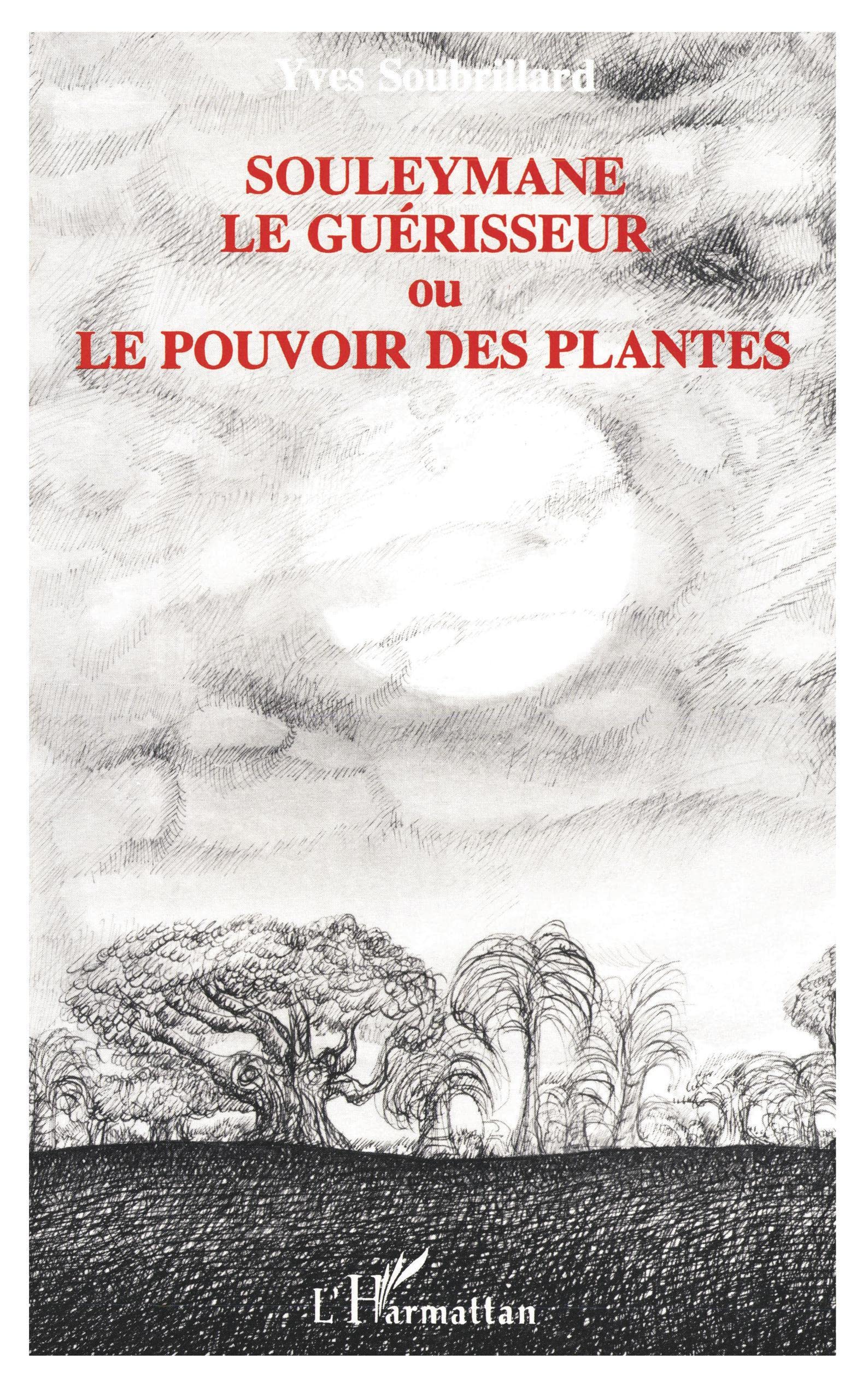 Souleymane le Guerisseur Oule Pouvoir des Plantes book