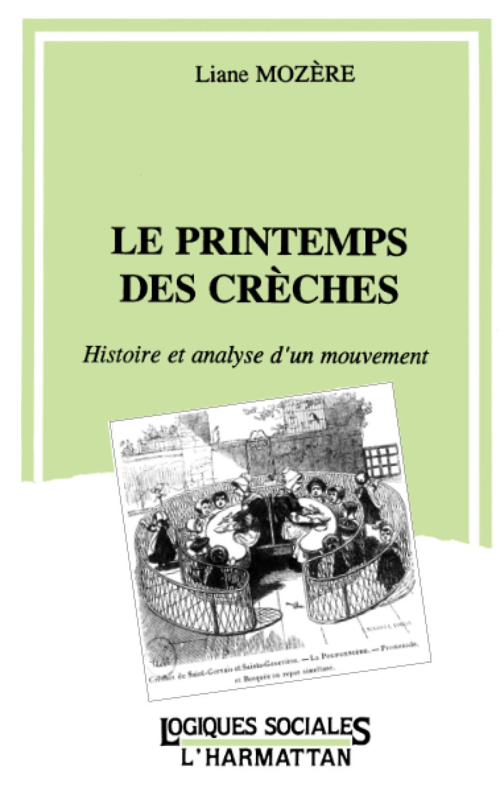 Le printemps des crèches: Histoire et analyse d'un mouvement Architecture