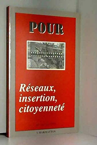 Pour, n° 134. Réseaux, insertion, citoyenneté book
