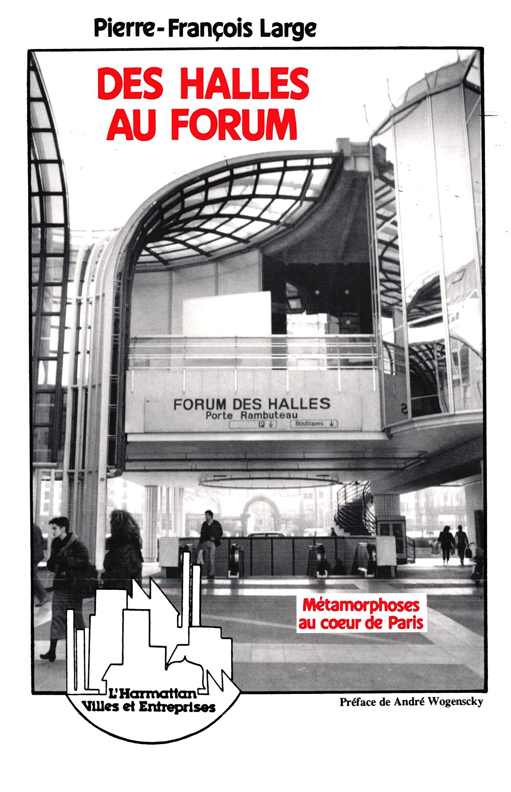 Des Halles au Forum: Métamorphoses au coeur de Paris book