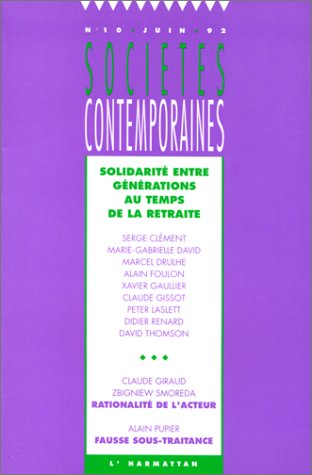 Sociétés contemporaines, n° 10. Solidarité entre générations au temps de la retraite book