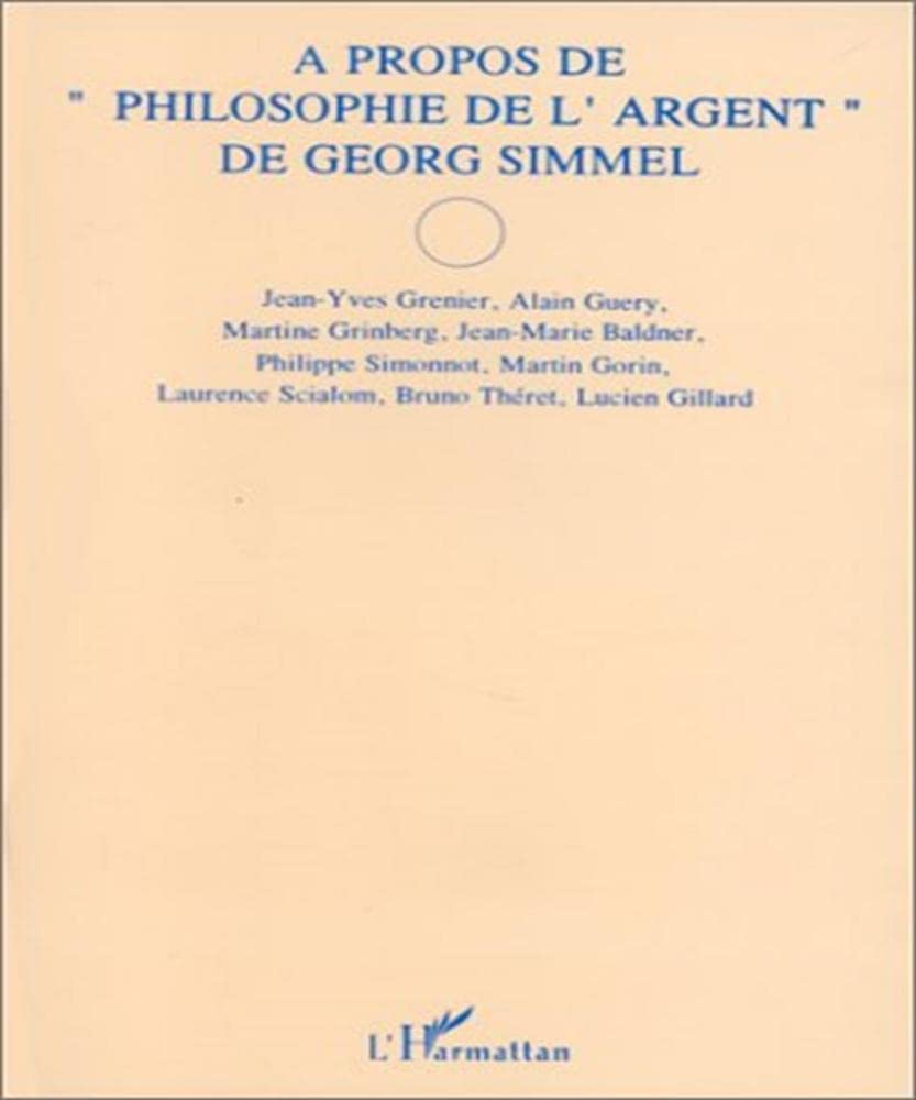 A propos de "Philosophie de l'argent" de Georg Simmel book