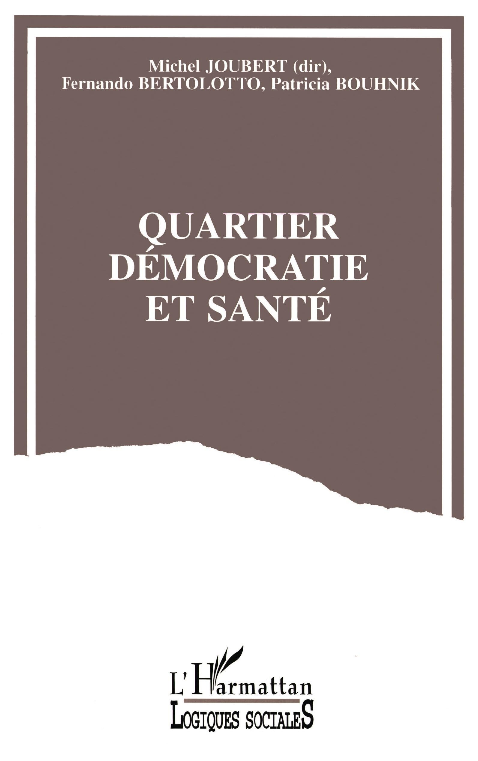 Quartier démocratie et santé: Mode de vie et santé des familles et des jeunes sur un quartier de banlieue, une recherche-action en santé communautaire book