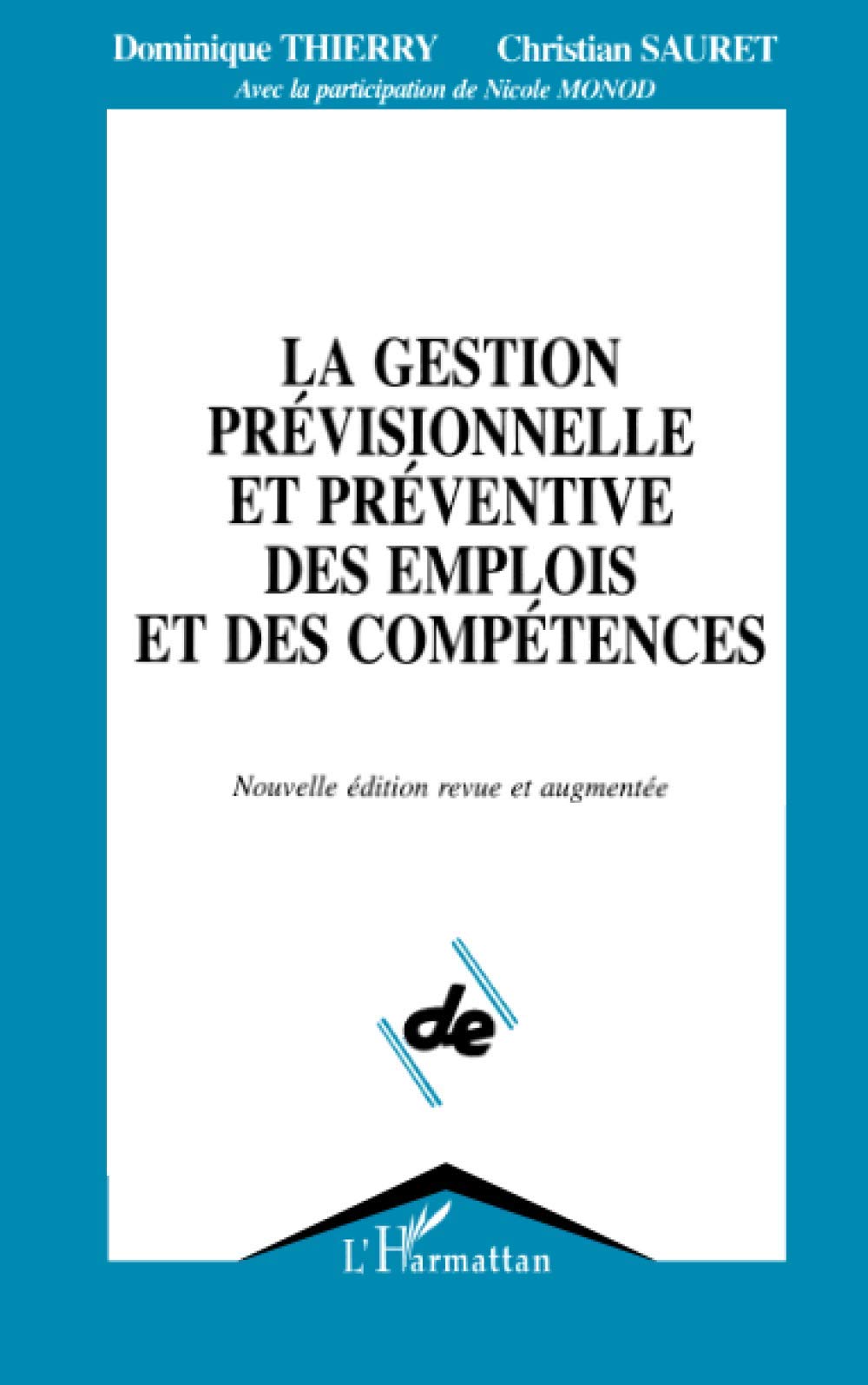 La gestion prévisionnelle et préventive des emplois et des compétences book