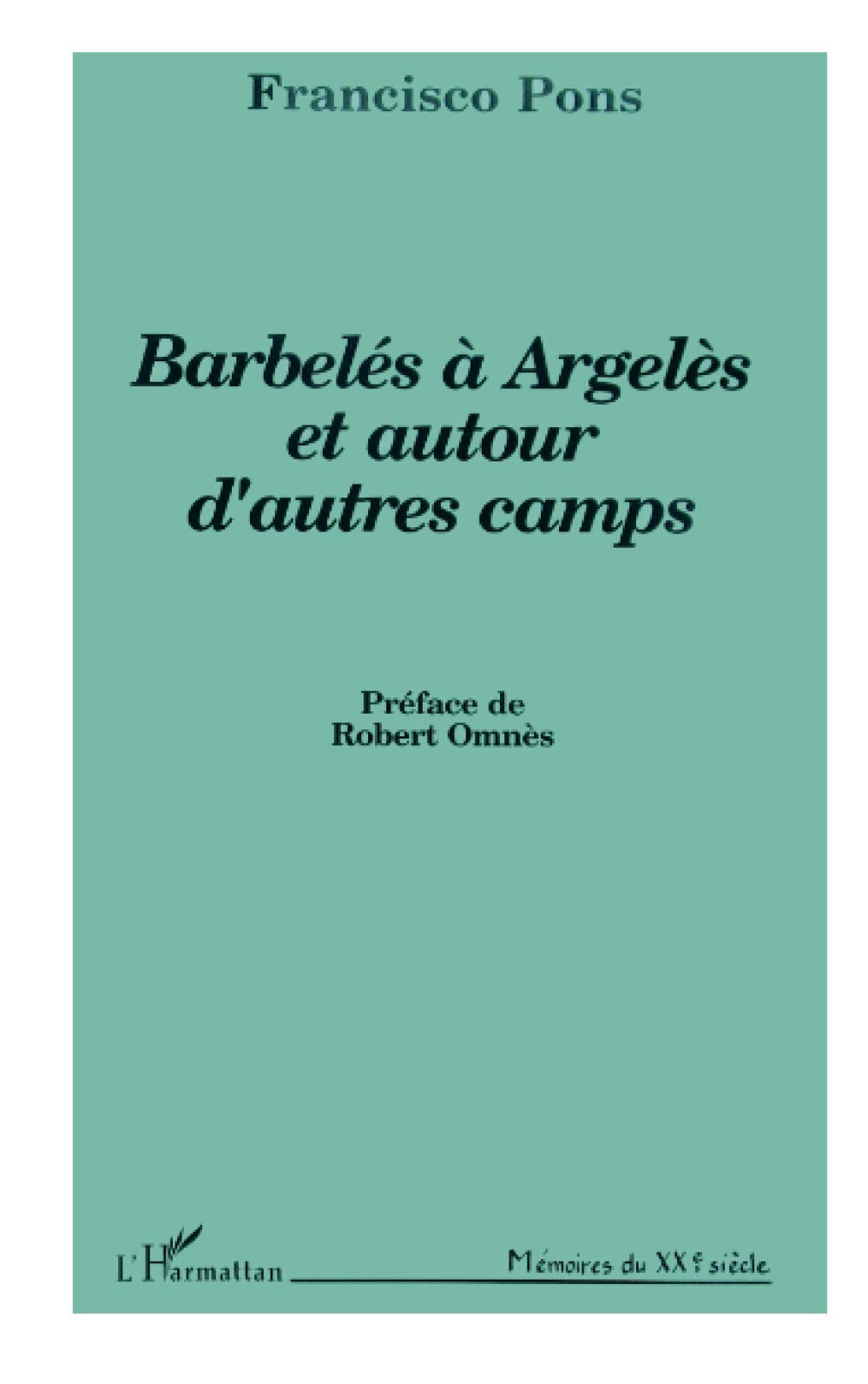Barbelés à Argelès et autour d'autres camps book