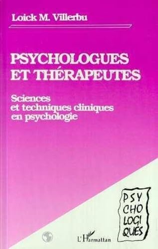 Psychologues et thérapeutes: Sciences et techniques cliniques en psychologie book