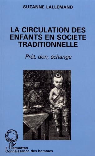 La Circulation des enfants en société traditionnelle book