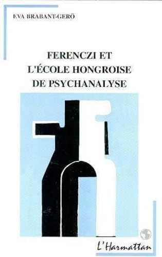 Ferenczi et l'école hongroise de psychanalyse book