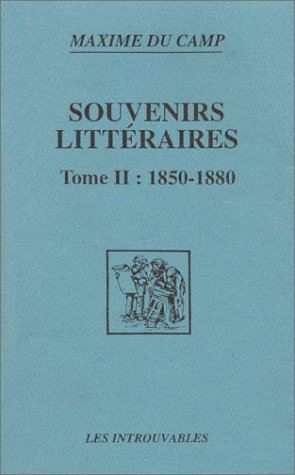 Souvenirs littéraires, tome 2, 1850-1880 book