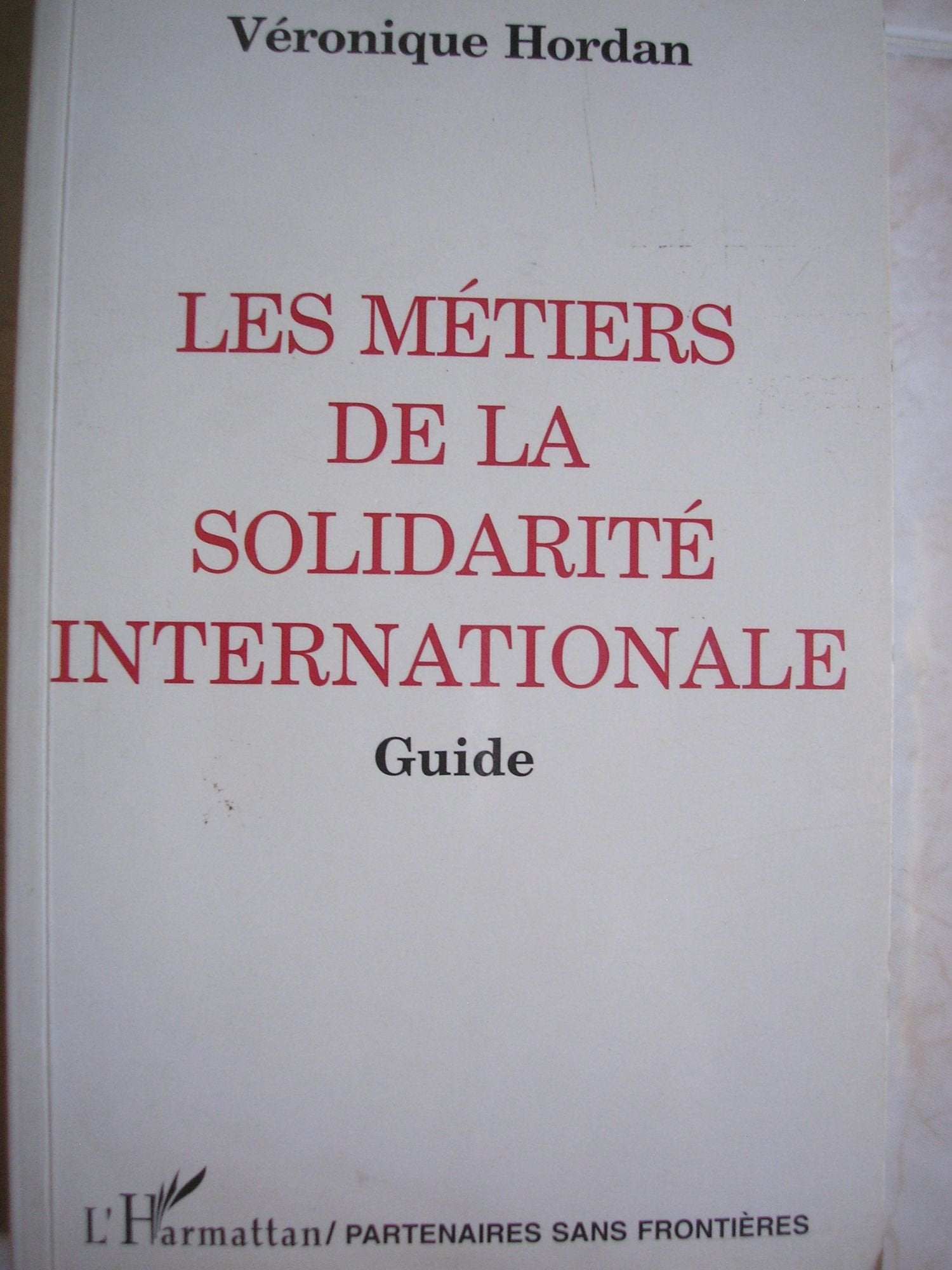 Les métiers de la solidarité internationale : Guide Books