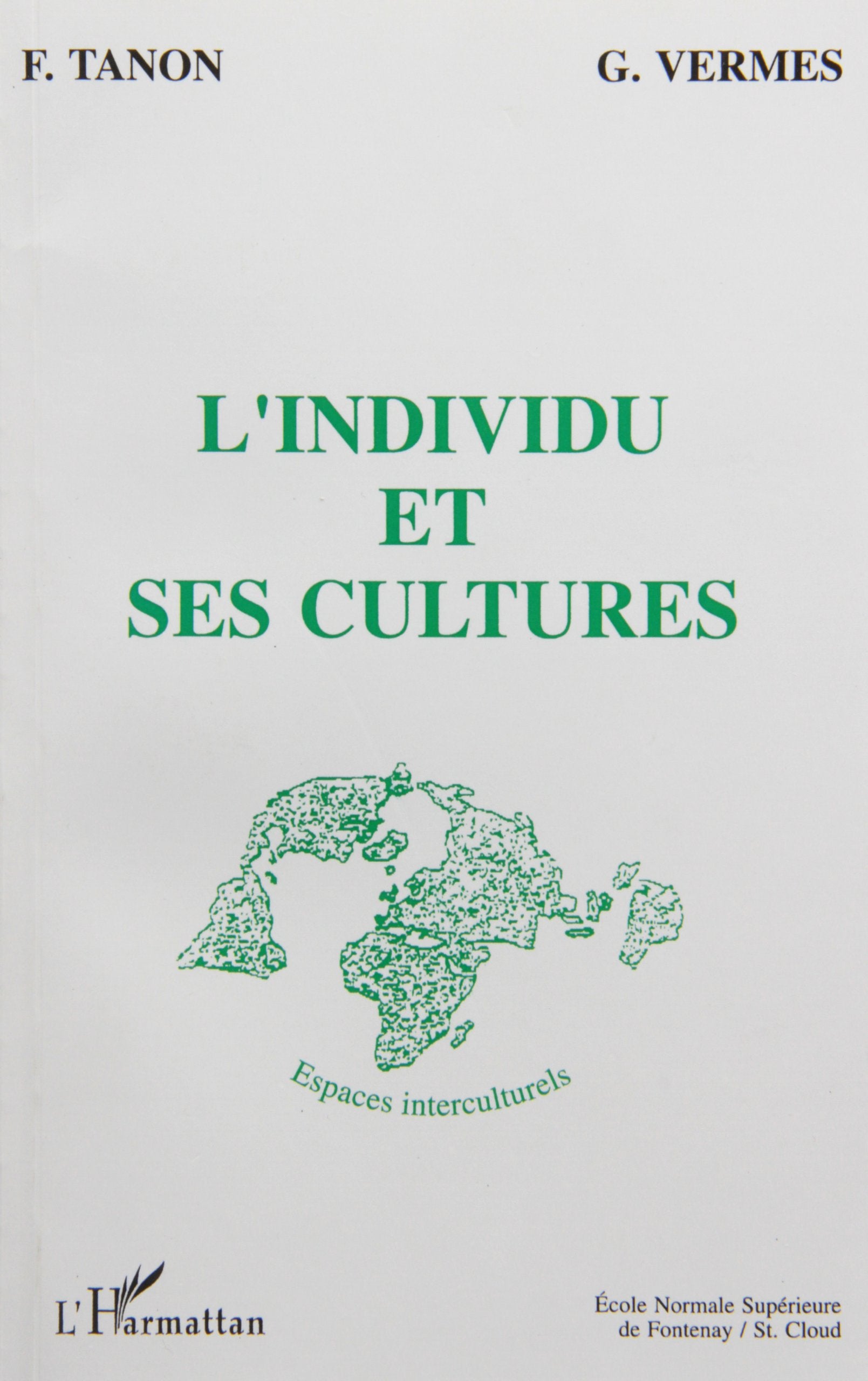 La toile de soi. Culture coloniné et expressions d'identité: L'individu et ses cultures Books