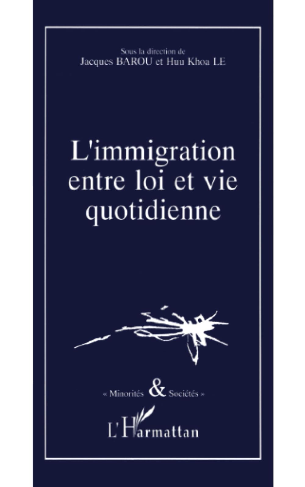 L'immigration entre loi et vie quotidienne book
