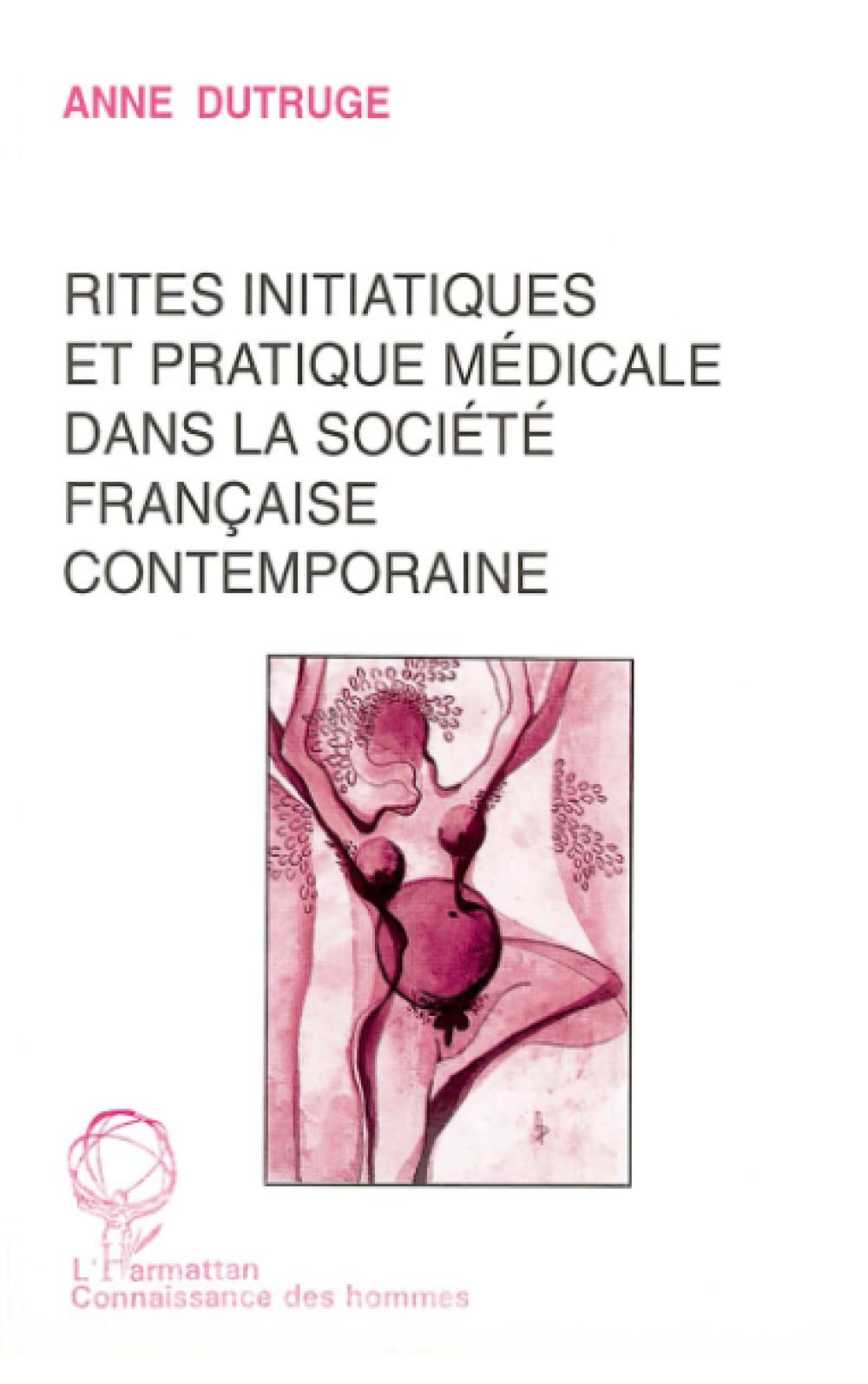 Rites initiatiques et pratique médicale dans la société française contemporaine Psychology