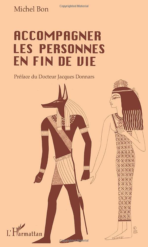 Accompagner les personnes en fin de vie: Michel BON book