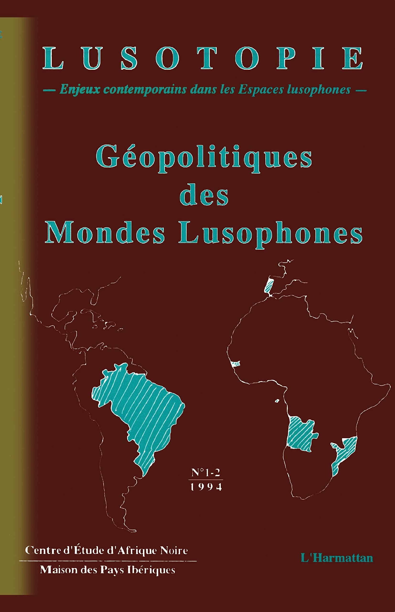 Géopolitique des mondes lusophones book