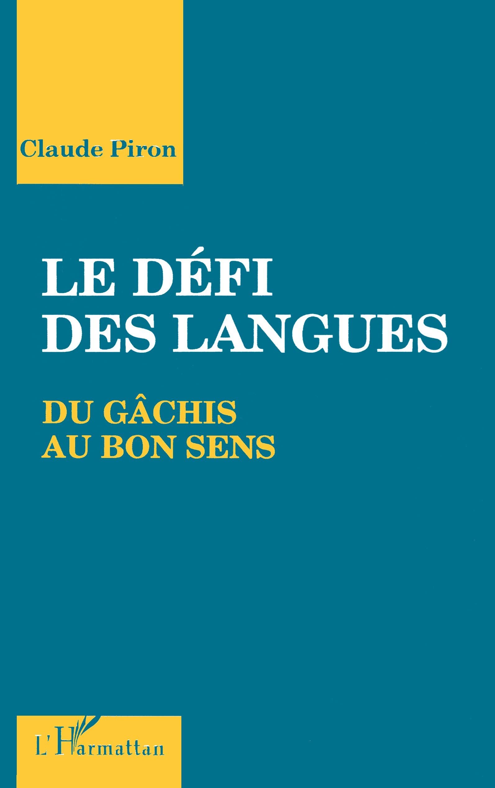 Le défi des langues: Du gâchis au bon sens book