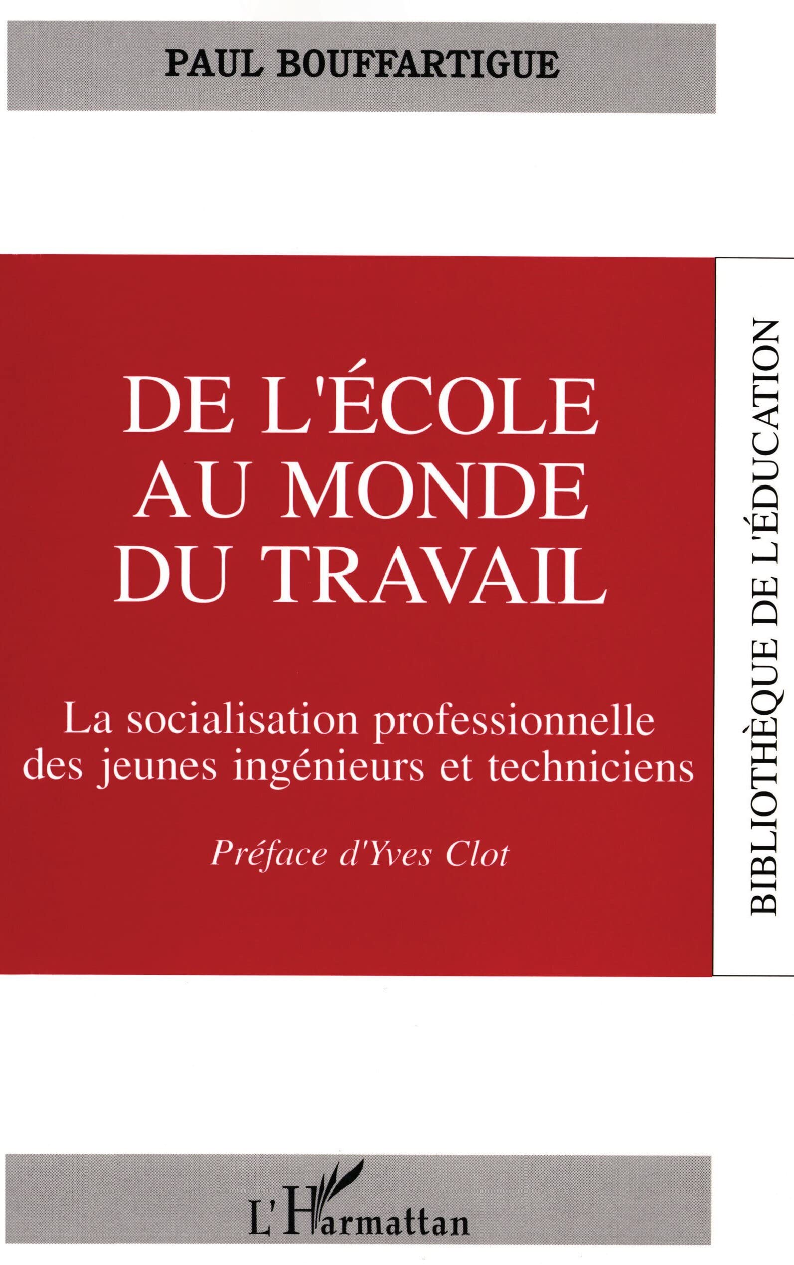 De l'école au monde du travail: La socialisation professionnelle des jeunes ingénieurs et techniciens book