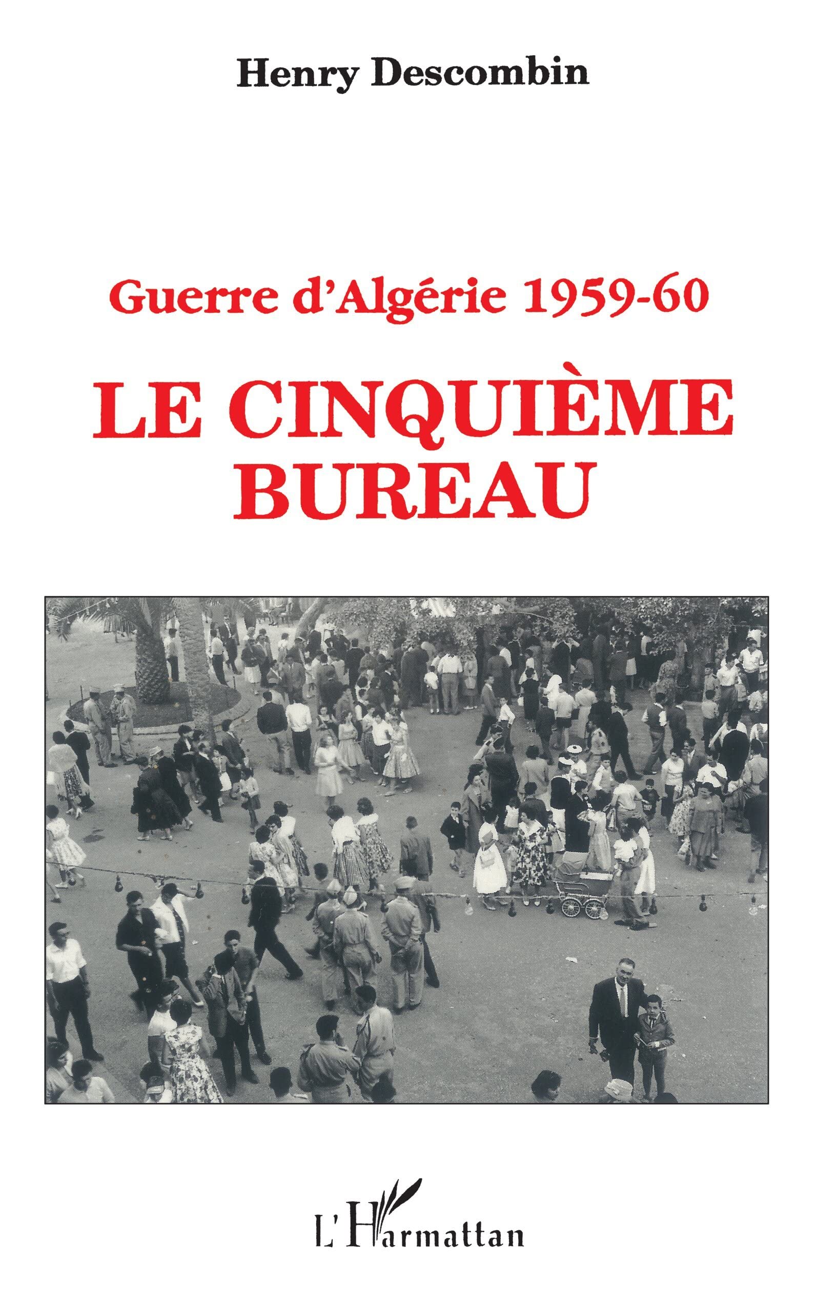Guerre d'Algérie 1959-60: Le Cinquième bureau, ou, "Le théorème du poisson" book