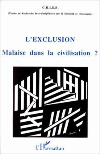 L'exclusion, malaise dans la civilisation?: Actes du 2ème colloque de l'Université de Nice book
