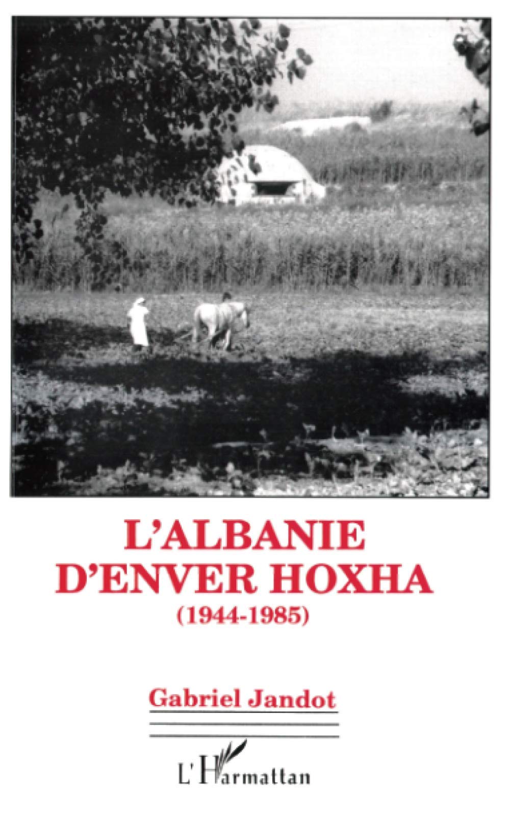 L'Albanie d'Enver Hoxha (1944-1985) Reference Books