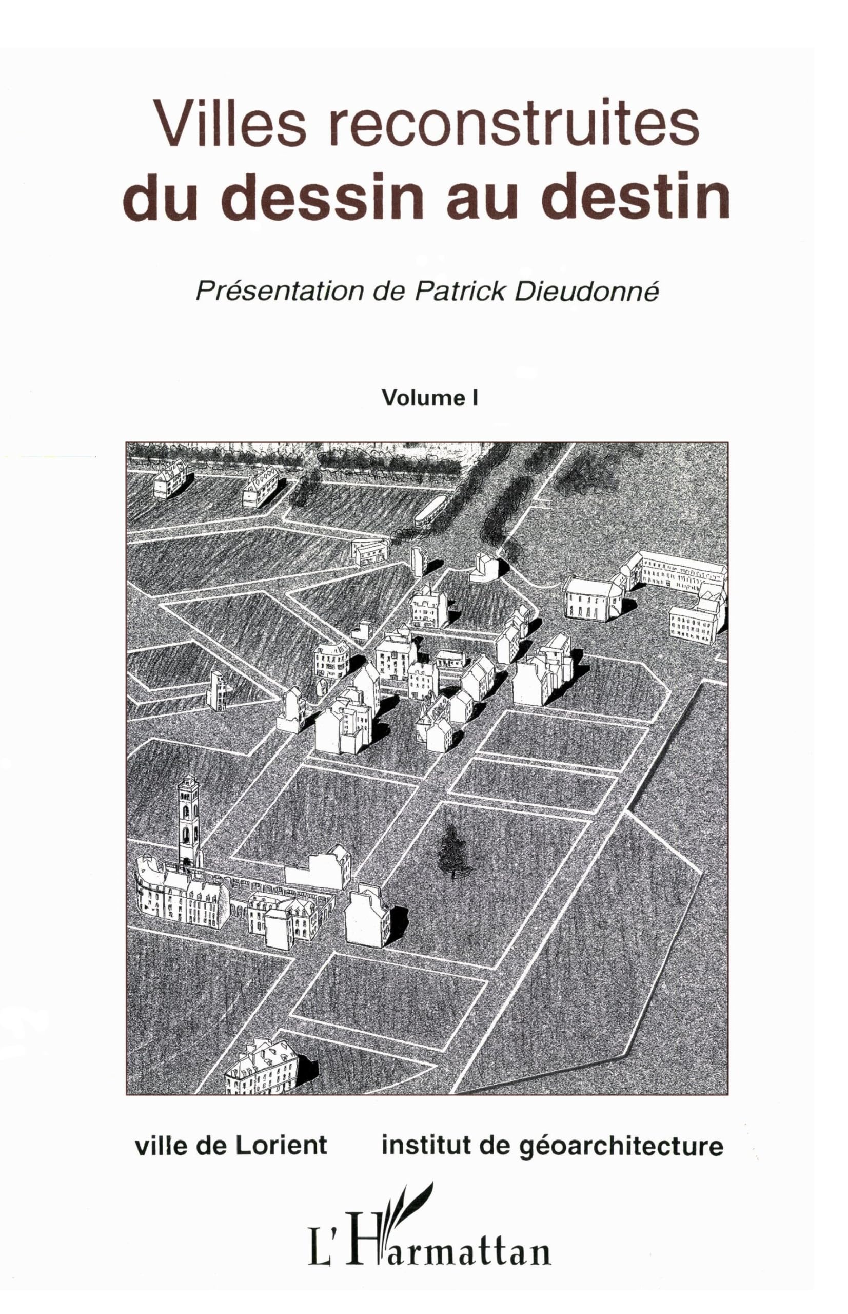Villes reconstruites du dessin au destin: Tome 1 book