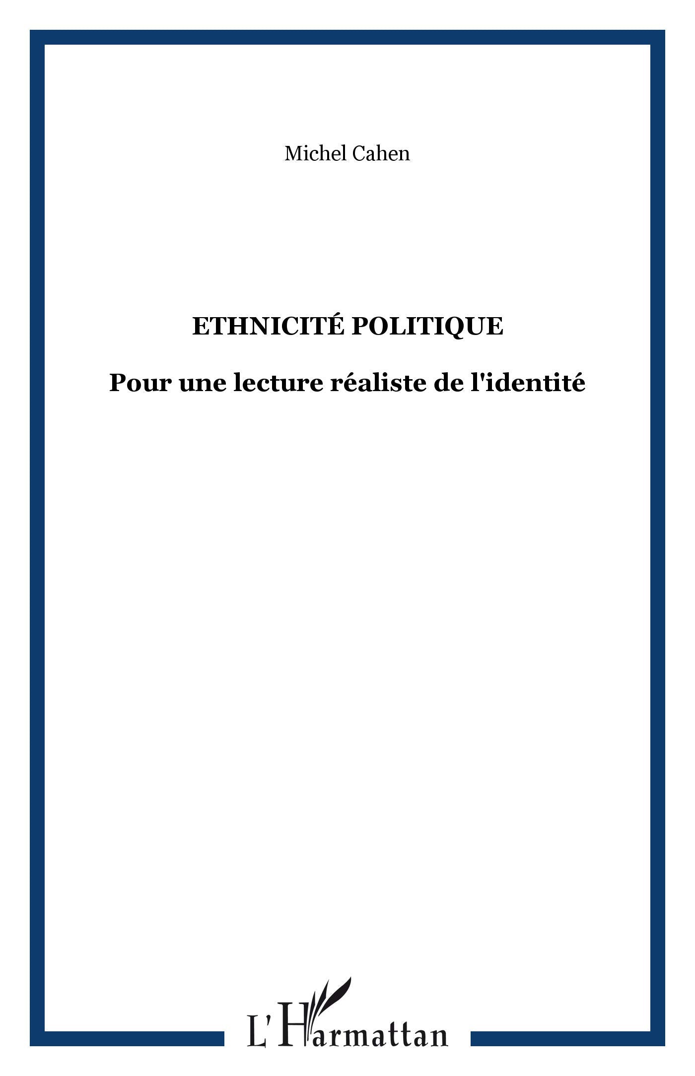Ethnicité politique : pour une lecture réaliste de l'identité Essays & Short Stories