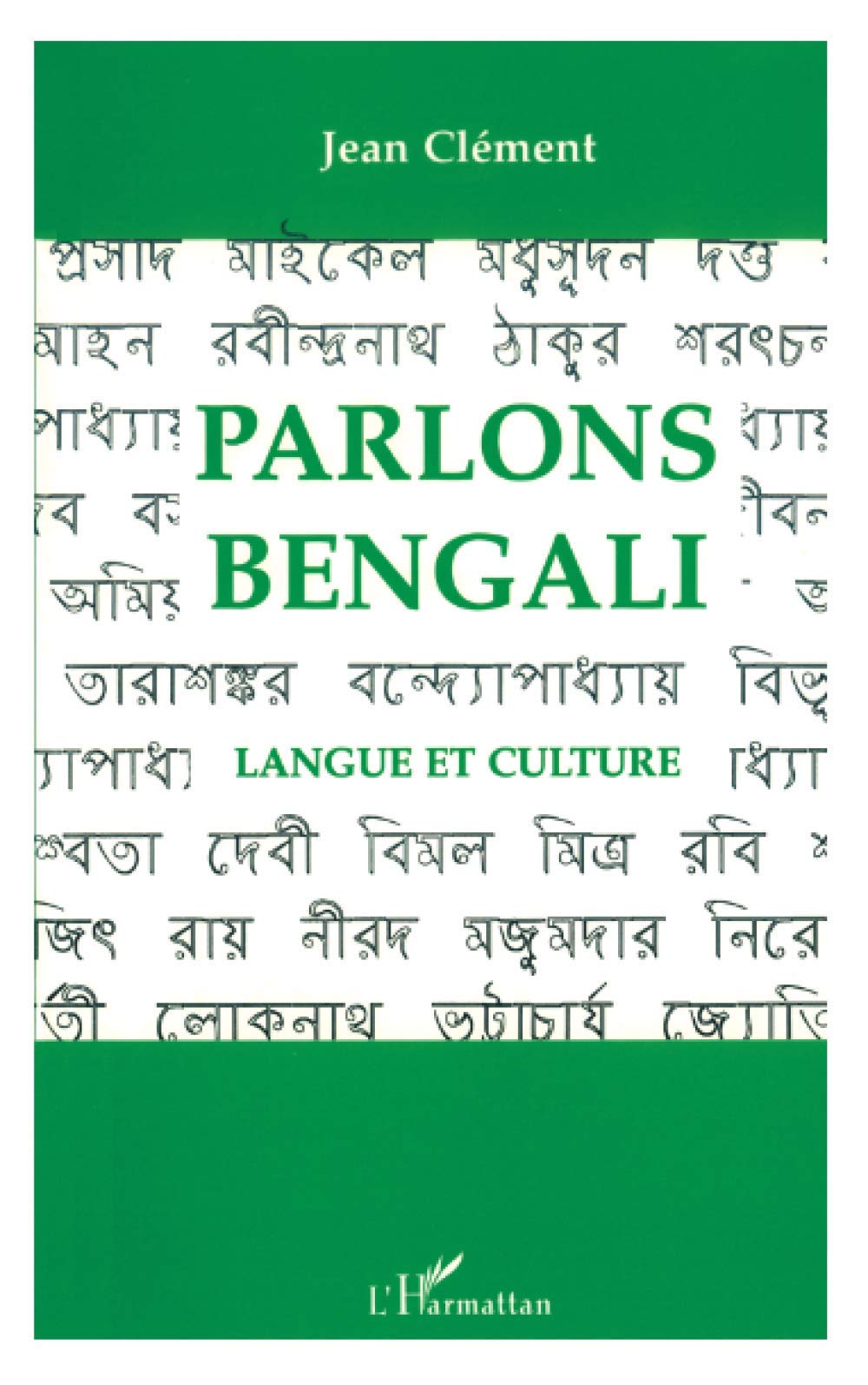 Parlons bengali: Langue et culture Foreign Languages ​​& Dictionaries