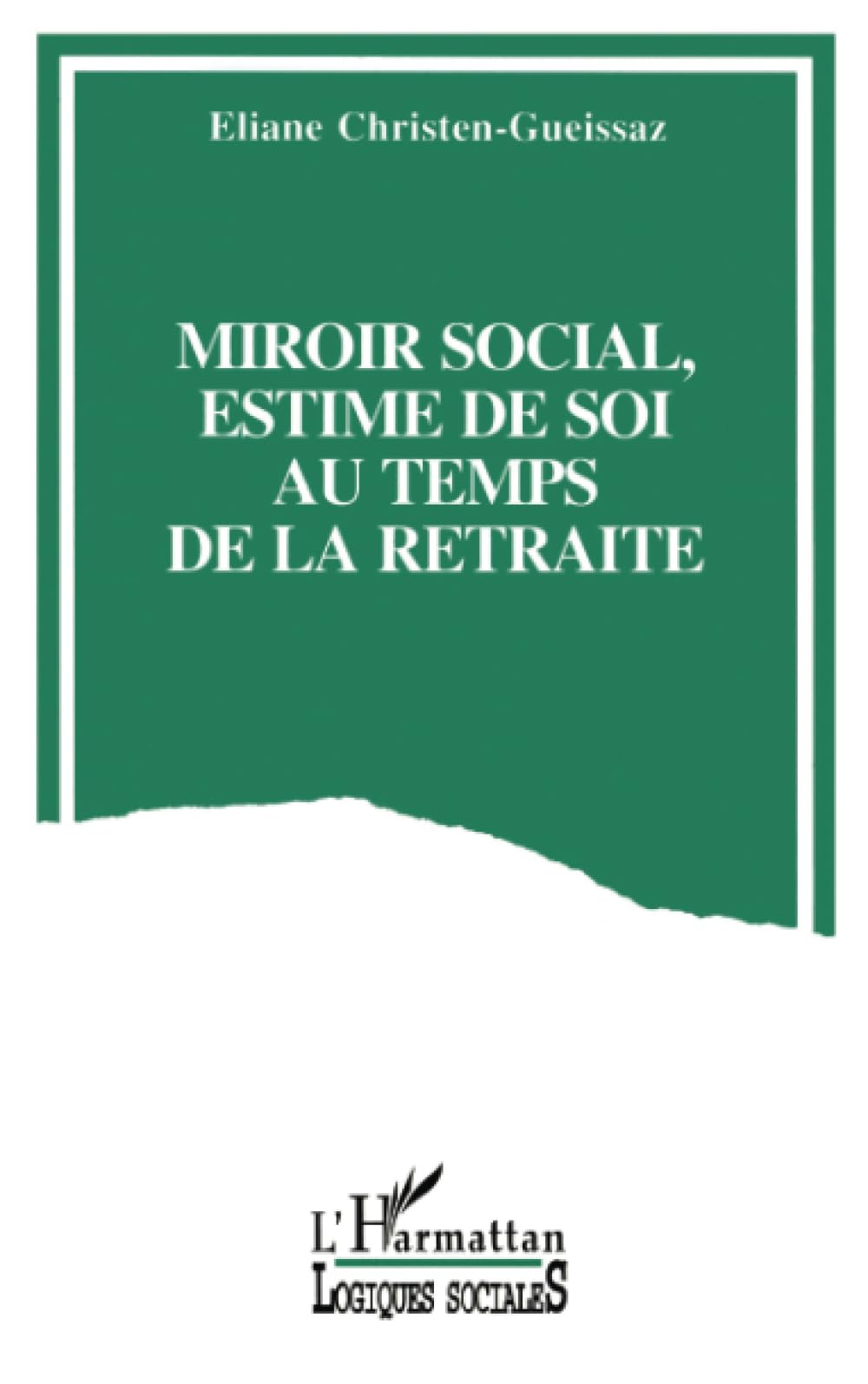 MIROIR SOCIAL: Estime de soi au temps de la retraite book