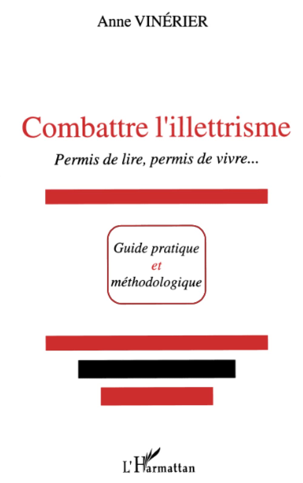 Combattre l'illettrisme : Permis de lire, permis de vivre book