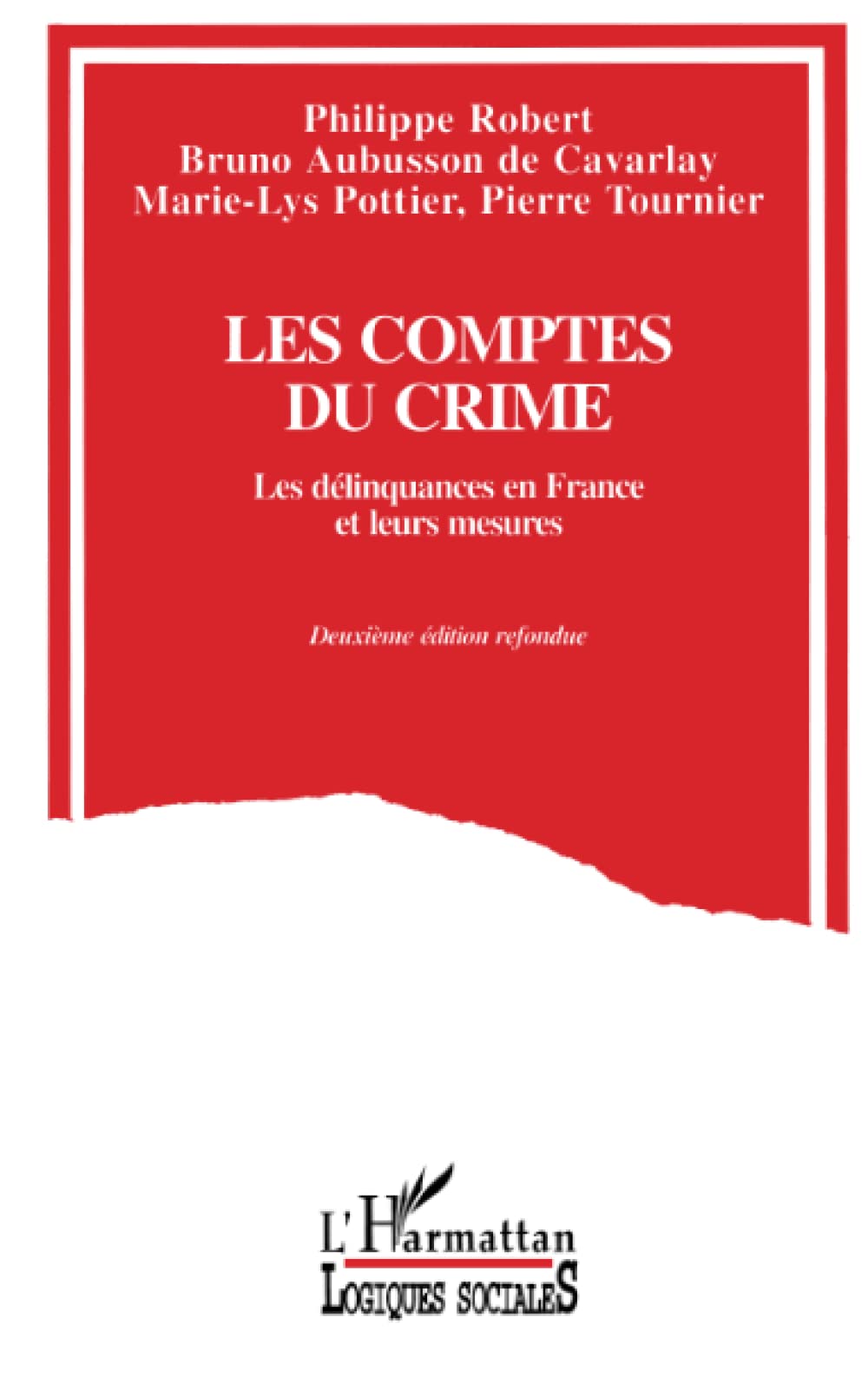 Les comptes du crime. Les délinquances en France et leurs mesures book