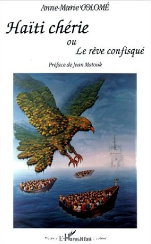 Haïti chérie, ou, Le rêve confisqué Contemporary literature