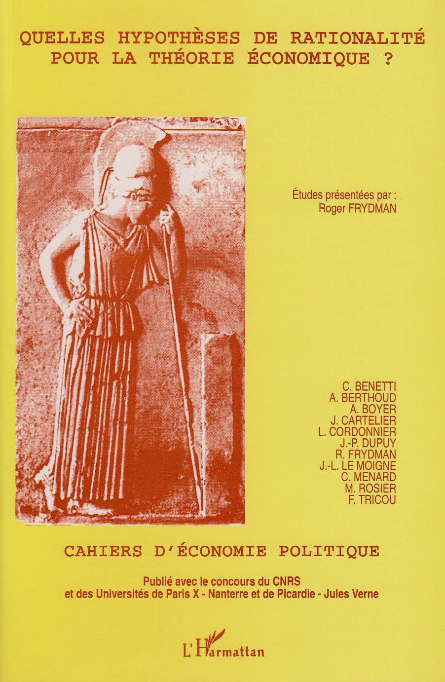 Quelles hypothèses de rationalité pour la théorie économique ? book