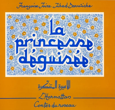 Product Image: La princesse déguisée : conte du Liban
