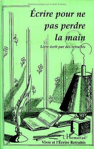 Écrire pour ne pas perdre la main: Des lettres, des mots, des pensées Contemporary literature