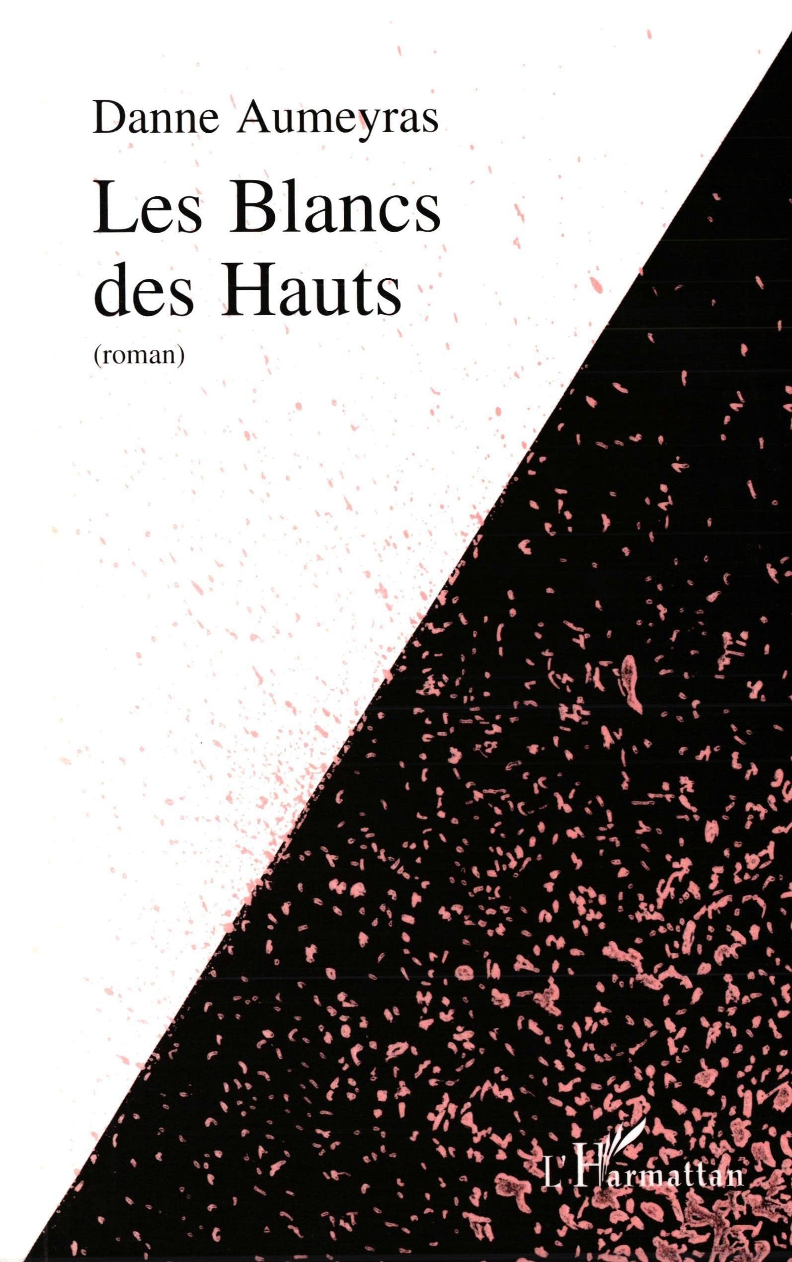 Les Blancs des Hauts (Roman) book