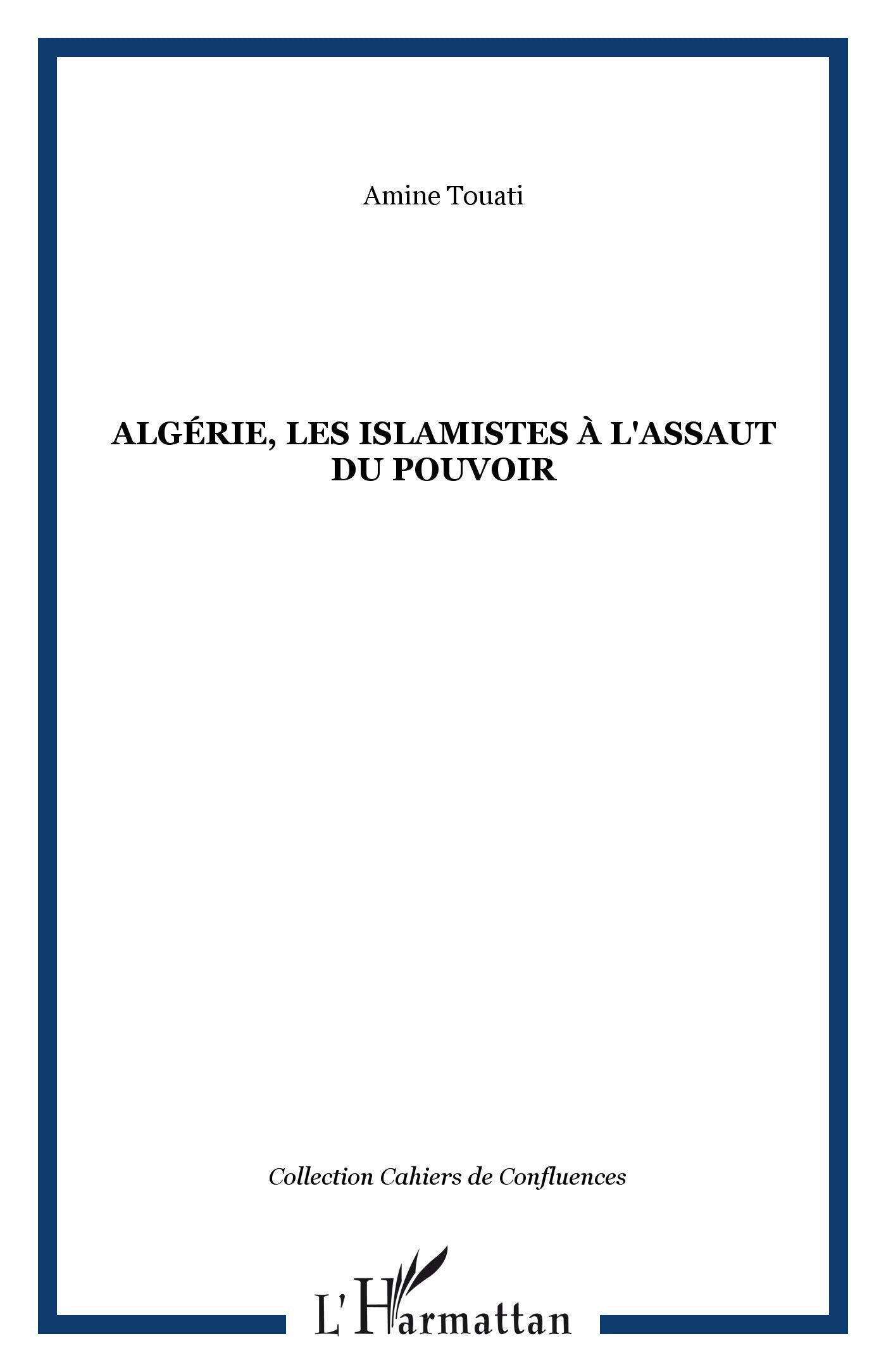 Algérie, les islamistes à l'assaut du pouvoir Social Sciences