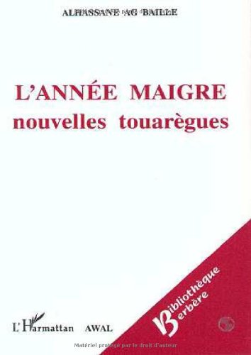 L'année maigre: Nouvelles touarègues Contemporary literature