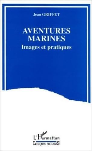 Aventures marines: Images et pratiques book