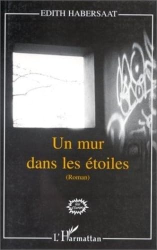 Mur Dans les Etoiles (un) Roman book