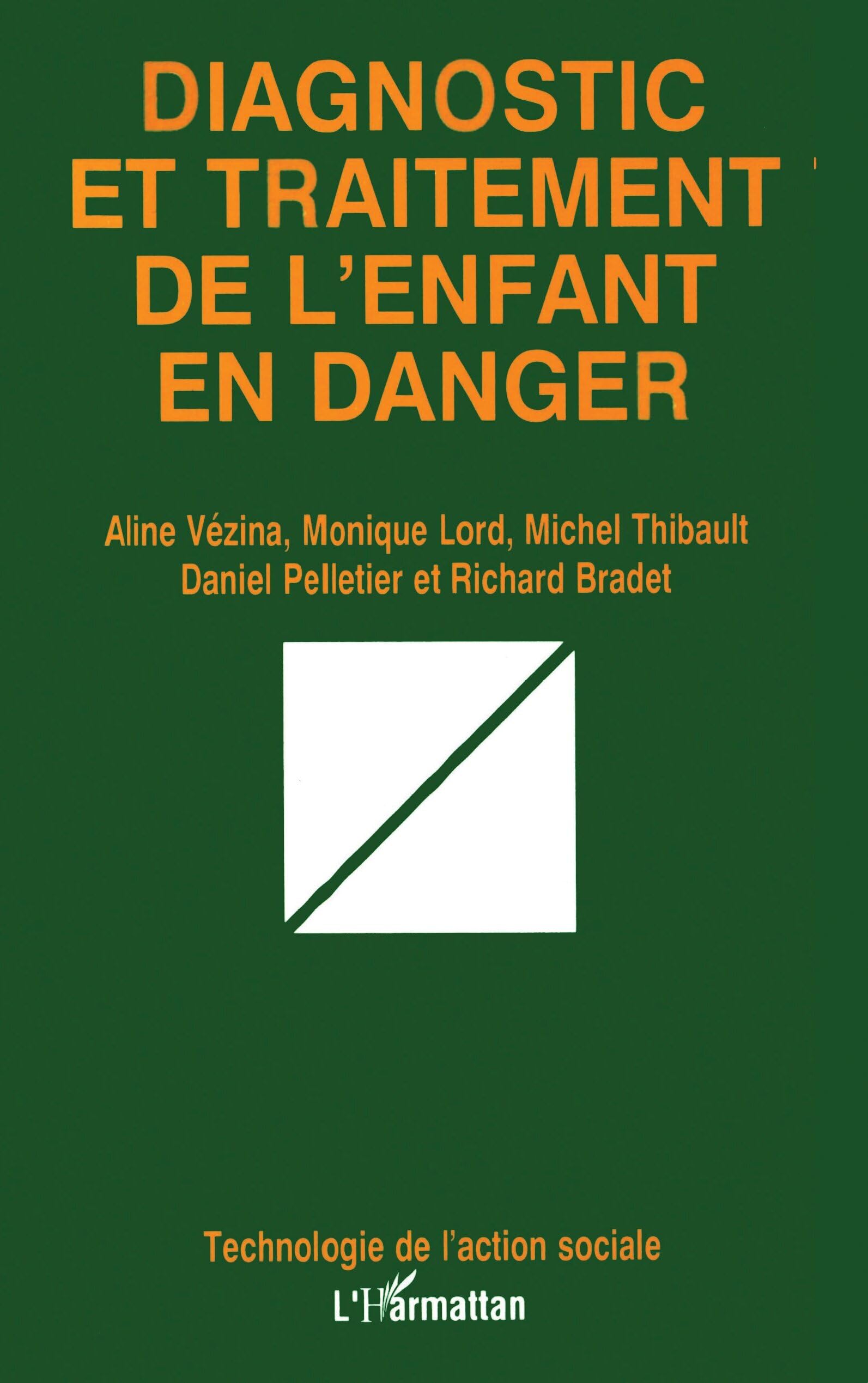 DIAGNOSTIC ET TRAITEMENT DE L'ENFANT EN DANGER Law