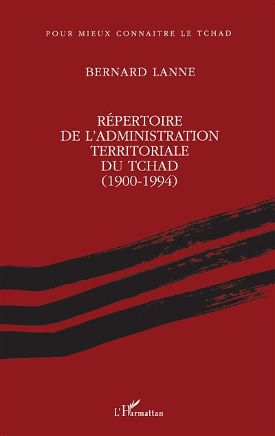 Product Image: Répertoire de l'administration territoriale du Tchad, 1900-1994