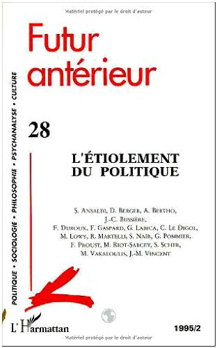 Futur antérieur, numéro 28. L'étiolement du politique book