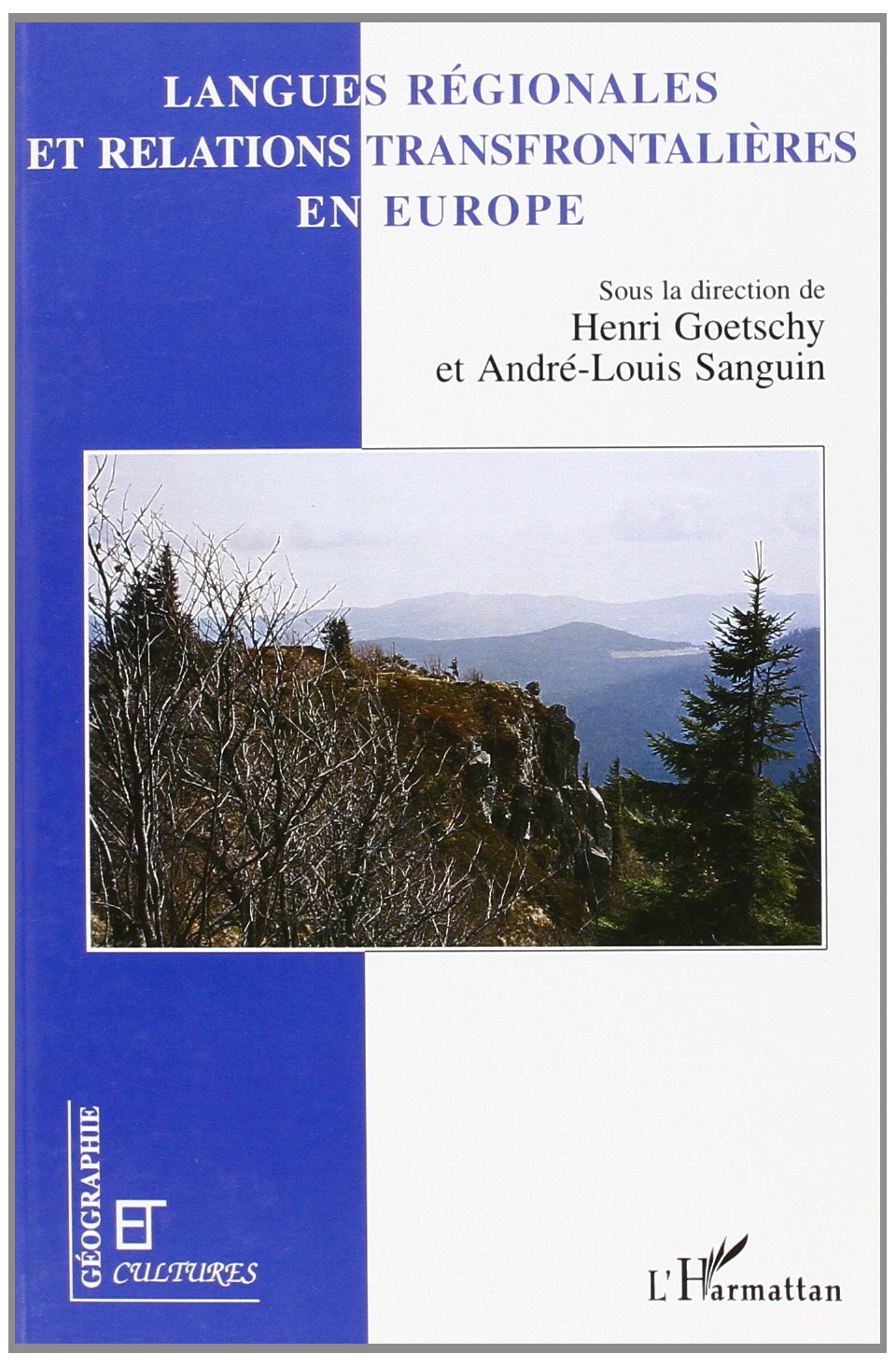 Langues régionales et relations transfrontalières en Europe Politics & History