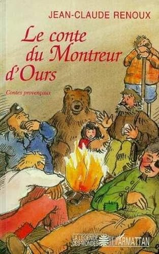 Conte du montreur d'ours (le) contes provencaux: Contes de Provence et du Languedoc Fairy Tales & Legends