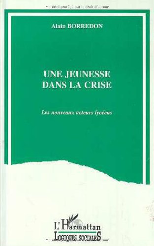 Une jeunesse dans la crise: Les nouveaux acteurs lycéens book